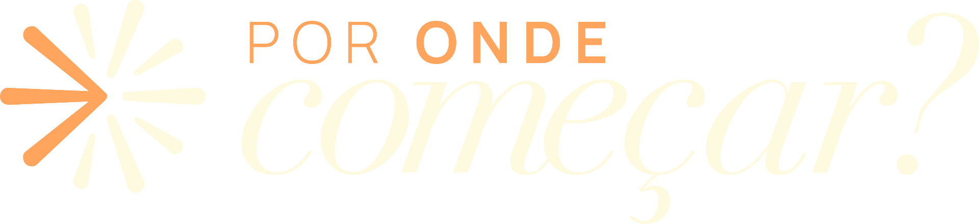 Por onde começar?